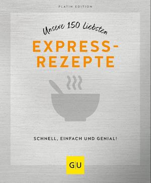 Cover for Unsere 150 liebsten Expressrezepte (Book) (2023)