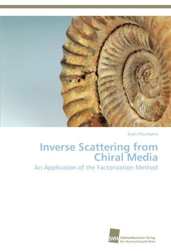 Cover for Sven Heumann · Inverse Scattering from Chiral Media: an Application of the Factorization Method (Paperback Book) (2012)