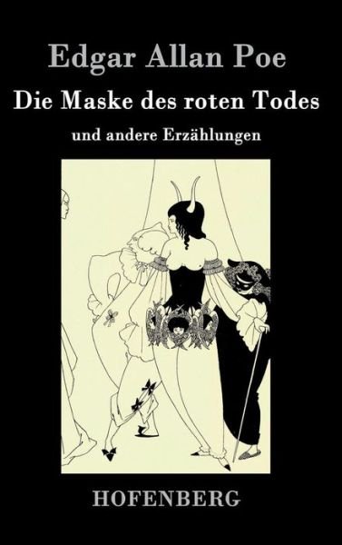 Cover for Edgar Allan Poe · Die Maske Des Roten Todes (Hardcover bog) (2017)