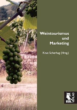Cover for Knut Scherhag · Weintourismus und Marketing (Paperback Book) (2013)