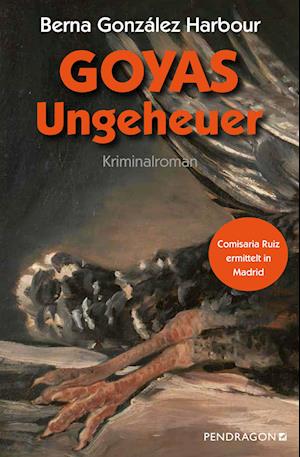 Cover for Berna González Harbour · Goyas Ungeheuer (Buch) (2022)