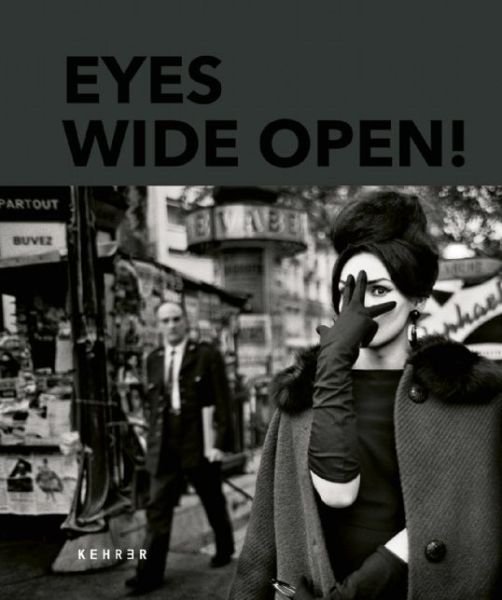 Cover for Hans-Michael Koetzle · Eyes Wide Open! 100 Years Of Leica (Hardcover Book) (2015)
