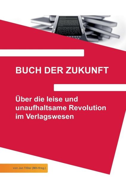 Cover for Jan Tissler · Buch Der Zukunft (Pocketbok) (2011)
