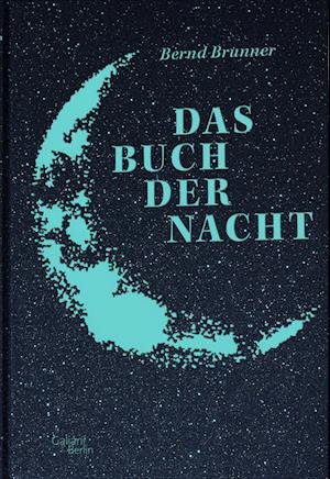 Cover for Bernd Brunner · Das Buch der Nacht (Hardcover Book) (2021)
