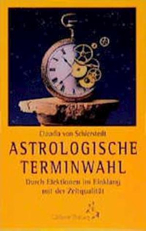 Cover for Claudia von Schierstedt · Astrologische Terminwahl (Paperback Book) (2021)