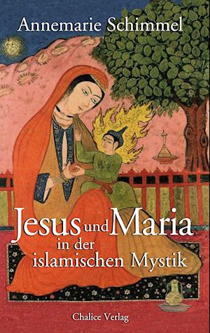 Cover for Schimmel · Jesus und Maria in der islamis (Book)