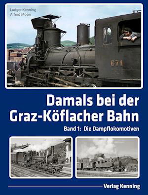Cover for Ludger Kenning · Damals bei der Graz-Köflacher Bahn (Book) (2024)