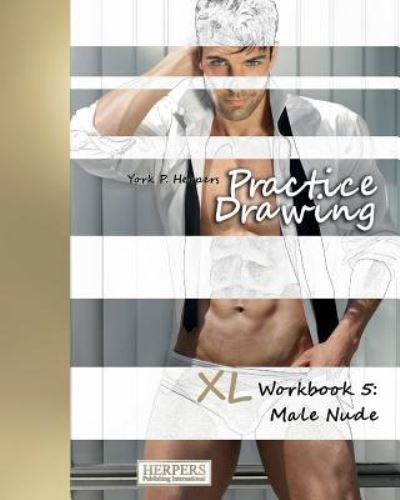 Cover for York P Herpers · Practice Drawing - XL Workbook 5 (Paperback Book) (2016)