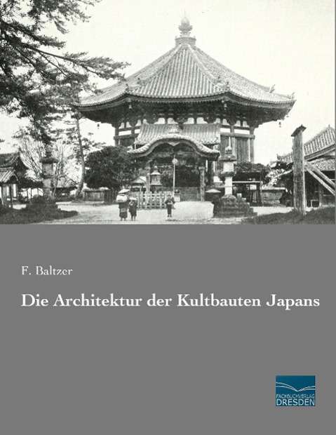 Cover for Baltzer · Die Architektur der Kultbauten (Book)