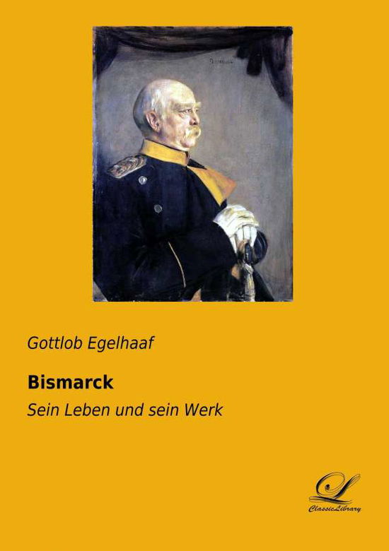 Cover for Egelhaaf · Bismarck (Buch)