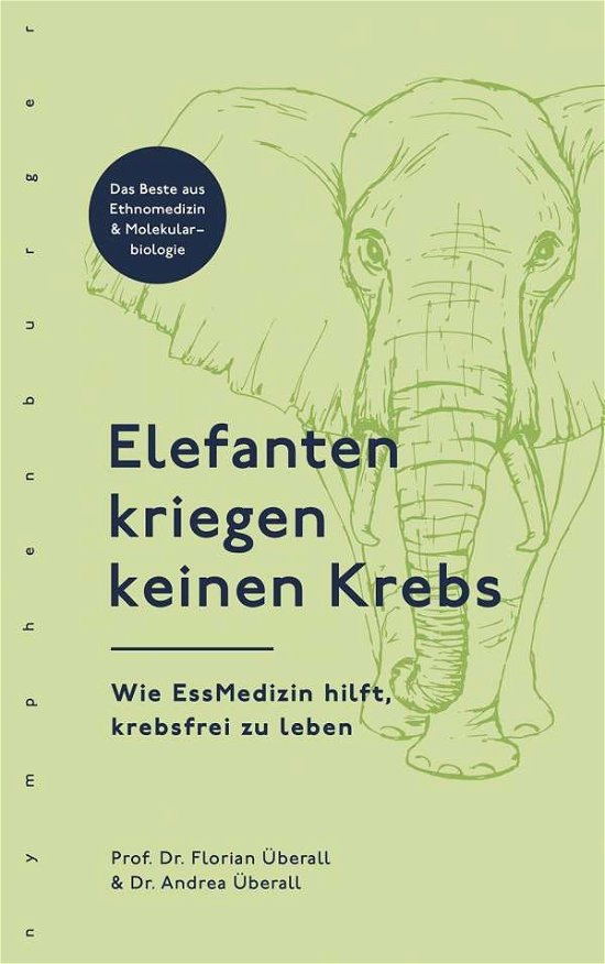 Cover for Überall · Elefanten kriegen keinen Krebs (Book)