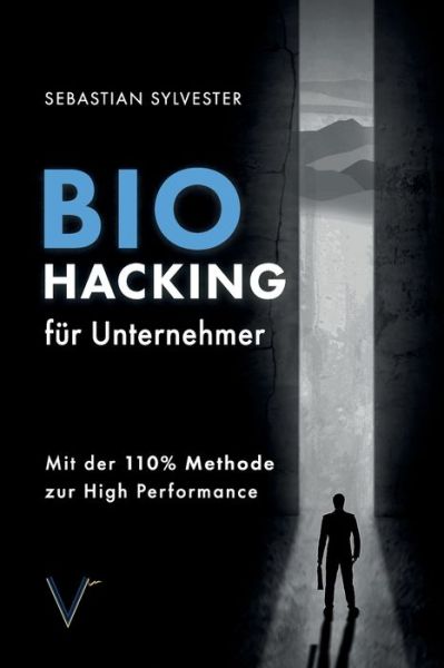 Cover for Amazon Digital Services LLC - KDP Print US · BioHacking für Unternehmer (Paperback Book) (2022)