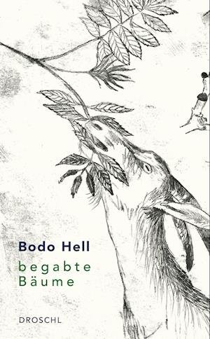 Cover for Bodo Hell · Begabte Bäume (Book) (2023)