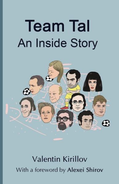 Cover for Valentin Kirillov · Team Tal: An Inside Story (Paperback Book) (2017)