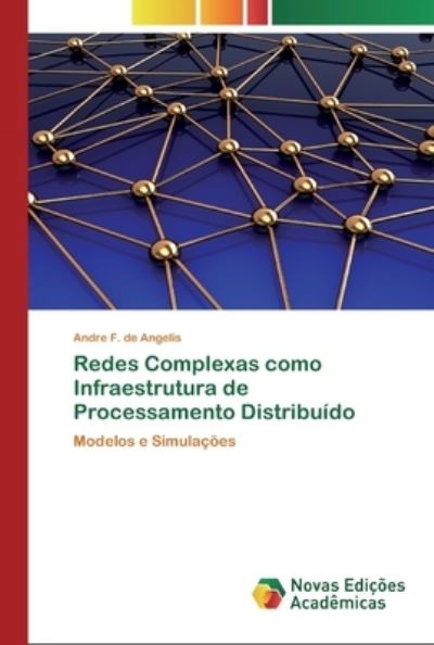 Cover for Angelis · Redes Complexas como Infraestru (Bok) (2020)