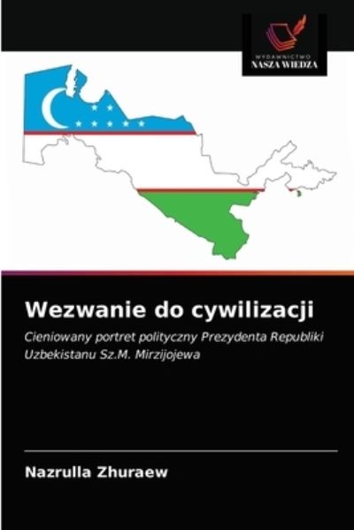 Cover for Nazrulla Zhuraew · Wezwanie do cywilizacji (Paperback Book) (2021)