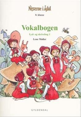 Cover for Lene Møller · Nisserne i Ådal. 0. klasse: På eventyr i Ådal. Vokalbog 0. klasse (Sewn Spine Book) [1th edição] (2006)