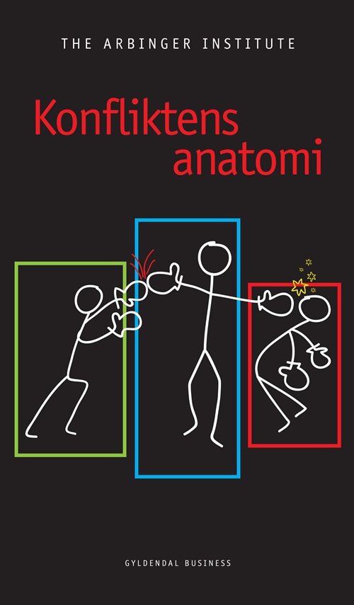 Cover for The Arbinger Institute · Konfliktens anatomi (Sewn Spine Book) [1.º edición] (2010)