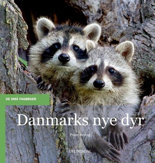 Cover for Peter Bering · De små fagbøger: Danmarks nye dyr (Hæftet bog) [1. udgave] (2016)