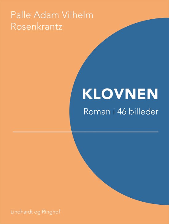 Cover for Palle Adam Vilhelm Rosenkrantz · Klovnen (Sewn Spine Book) [1. wydanie] (2018)
