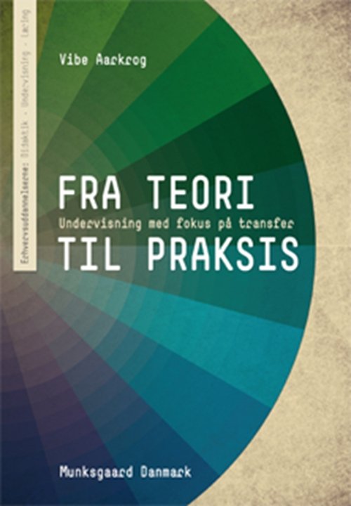 Cover for Vibe Aarkrog · EUD: didaktik - undervisning - læring: Fra teori til praksis (Hæftet bog) [1. udgave] (2010)