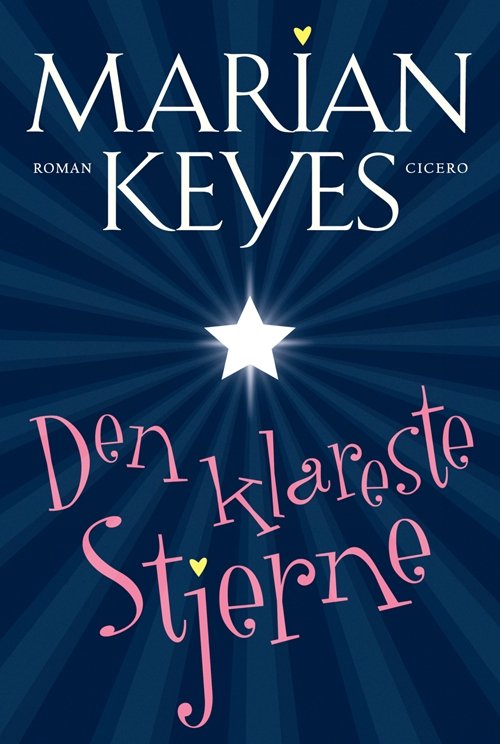 Cover for Marian Keyes · Den klareste stjerne (Gebundesens Buch) [1. Ausgabe] (2010)