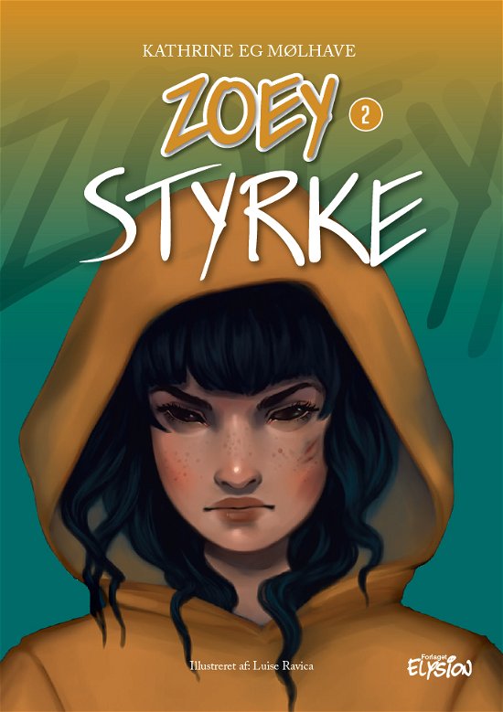 Cover for Kathrine Eg Mølhave · Zoey: Styrke (Hardcover Book) [1er édition] (2022)