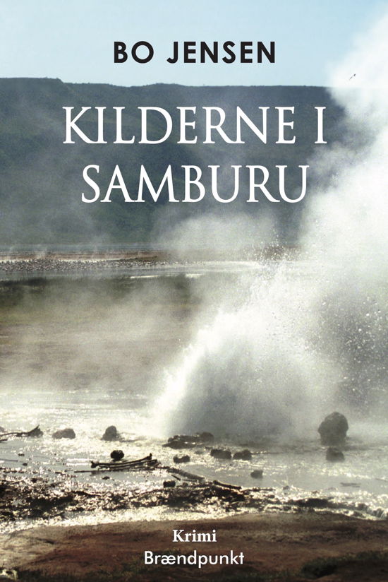 Cover for Bo Jensen · Kilderne i Samburu (Heftet bok) [1. utgave] (2024)