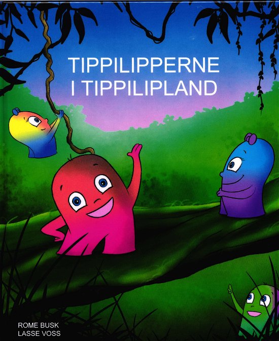 Cover for Rome Busk · Tippilipperne i Tippilipland (Bound Book) [1st edition] (2019)