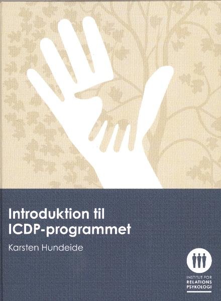Cover for Karsten Hundeide · Introduktion til ICDP-programmet (Bound Book) [1st edition] (2016)