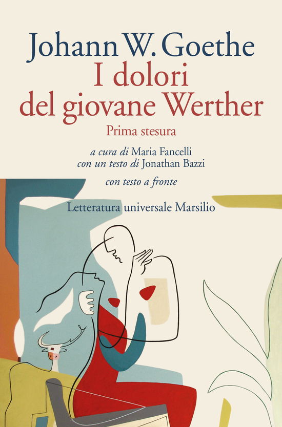 I Dolori Del Giovane Werther. Prima Stesura. Testo Tedesco A Fronte - Johann Wolfgang Goethe - Books -  - 9788829711307 - 