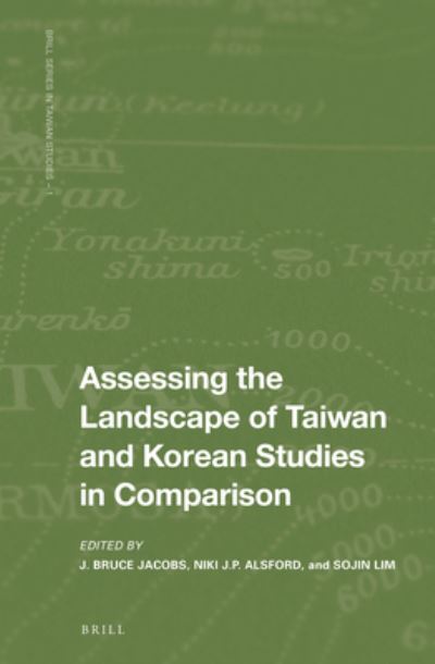 Cover for J. Bruce Jacobs · Assessing the Landscape of Taiwan and Korean Studies in Comparison (Hardcover Book) (2021)