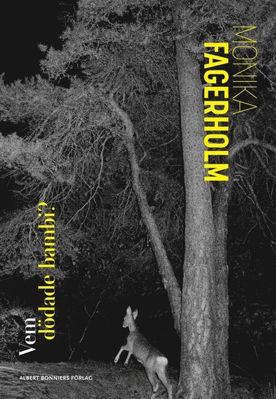 Cover for Monika Fagerholm · Vem dödade bambi? (ePUB) (2019)