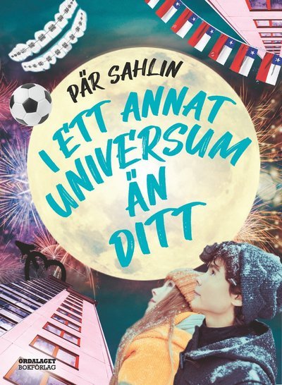 Cover for Pär Sahlin · I ett annat universum än ditt (Indbundet Bog) (2021)