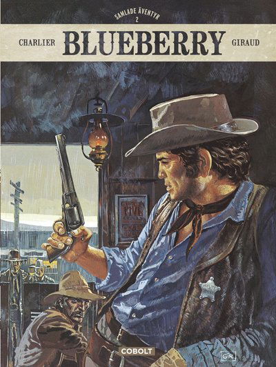 Blueberry: Blueberry. Samlade äventyr 2 - Jean-Michel Charlier - Boeken - Cobolt Förlag - 9789187861307 - 27 juni 2016