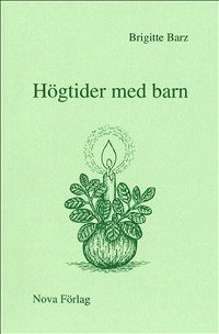 Cover for Brigitte Barz · Barnuppfostran: Högtider med barn (Bok) (1992)