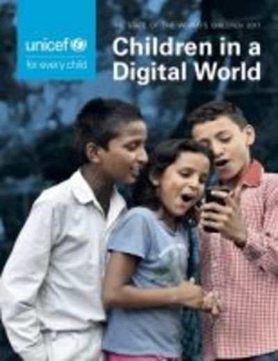 Cover for Unicef · The state of the world's children 2017: children in a digital world (Paperback Bog) (2018)