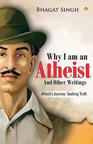 Cover for Bhagat Singh · Why I am an Atheist and Other Writings (Paperback Book) (2024)