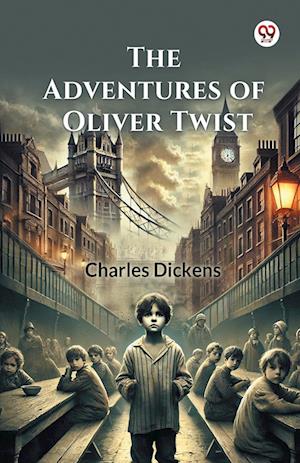 The Adventures of Oliver Twist (Edition1) - Charles Dickens - Books - Double 9 Books LLP - 9789369427307 - January 20, 2025