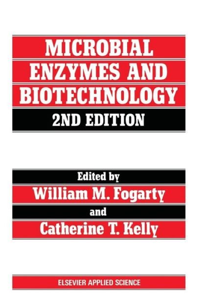 Cover for W M Fogarty · Microbial Enzymes and Biotechnology (Paperback Book) [2nd ed. 1990. Softcover reprint of the original 2n edition] (2011)