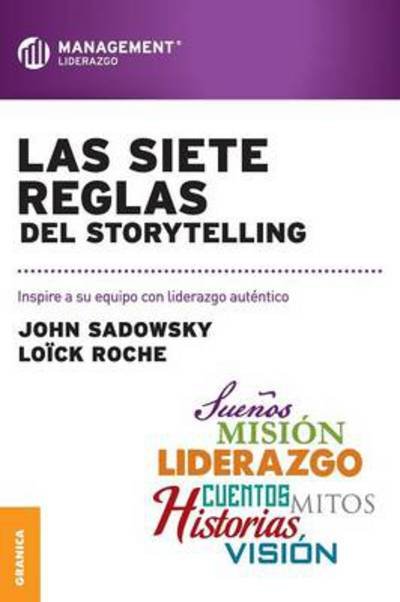 Cover for Loick Roche · Las Siete Reglas Del Storytelling (Pocketbok) [Spanish edition] (2013)
