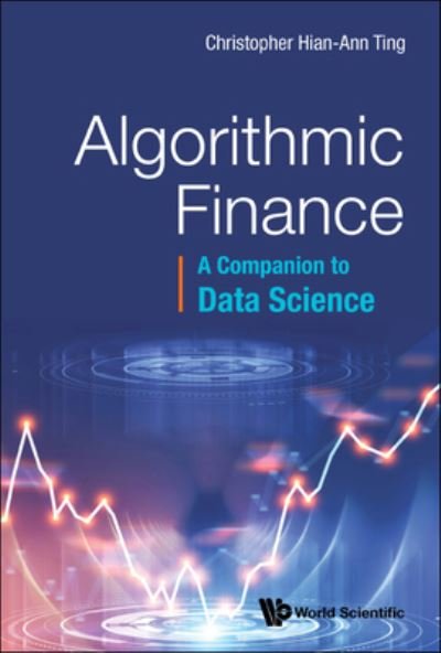 Cover for Hian Ann · Algorithmic Finance: A Companion to Data Science (Innbunden bok) (2022)