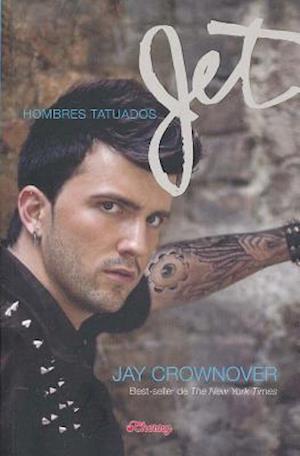 Cover for Jay Crownover · Jet / Hombres Tatuados 2 (Paperback Book) (2016)