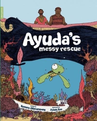 Cover for Akyeampong Bemma Akyeampong · Ayuda's Messy Rescue (Paperback Book) (2021)