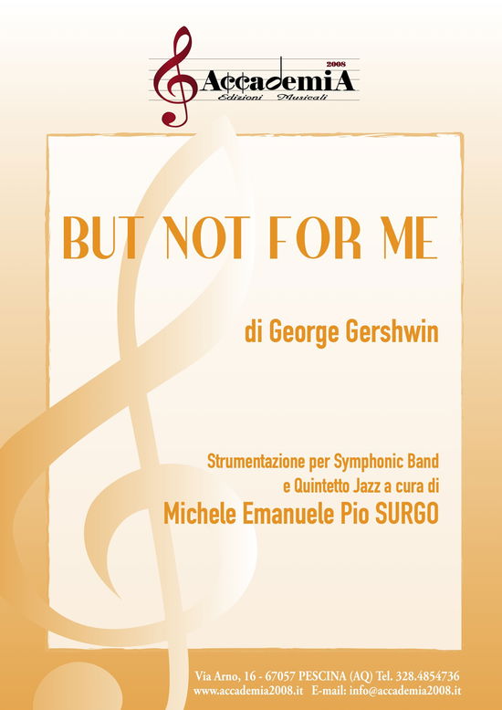 Cover for George Gershwin · But Not For Me. Strumentazione Per Symphonic Band E Quintetto Jazz. Partitura (Book)