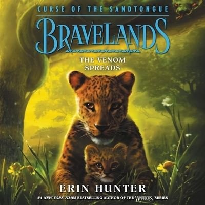 Cover for Erin Hunter · Bravelands: Curse of the Sandtongue #2: The Venom Spreads (CD) (2022)