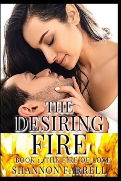 Cover for Shannon Farrell · The Desiring Fire (Paperback Book) (2022)