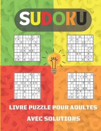 Cover for Zora Desing · Sudoku Livre Puzzle Pour Adultes Avec Solutions: 200 Sudoku Enigme livre de puzzle Amelioration De La memoire Pour Adultes different niveaux facile a tres difficile (Pocketbok) (2022)