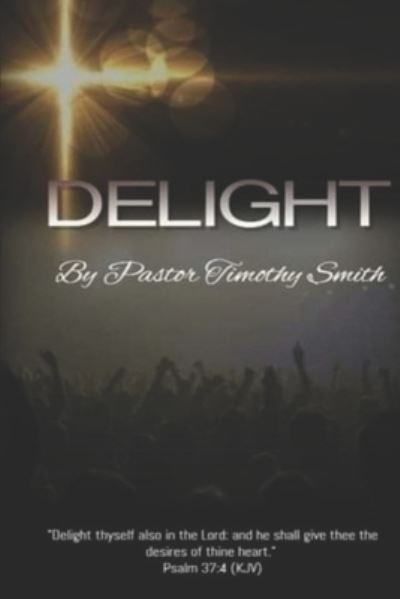 Cover for Timothy Smith · Delight (Pocketbok) (2021)