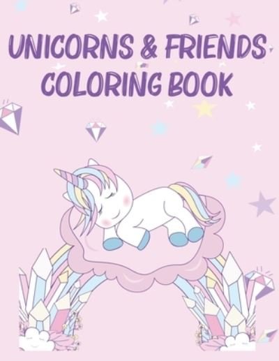 Cover for Una Korne · Unicorn &amp; Friends Coloring Book (Pocketbok) (2020)